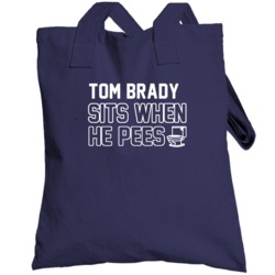 Tom Brady Sits When He Pees New England Football Player Funny Sports T