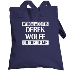My Ideal Weight Is Derek Wolfe On Top Of Me Denverfootball Player Fan 