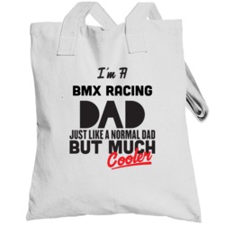 I'm A Bmx Racing Dad Much Cooler Cool Father's Day Gift Totebag