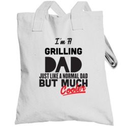 I'm A Grilling Dad Much Cooler Cool Father's Day Gift Totebag