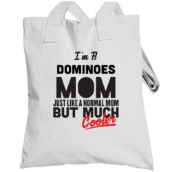 I'm A Dominoes Mom But Much Cooler Mother's Day Gift Totebag