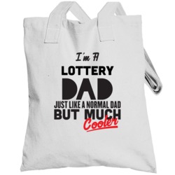 I'm A Lottery Dad Much Cooler Cool Father's Day Gift Totebag