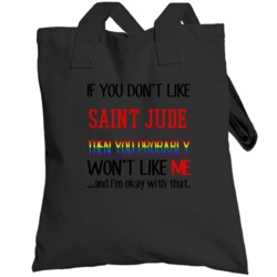 If You Don't Like Saint Jude You Won't Like Me Film Fan Totebag