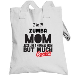 I'm A Zumba Mom But Much Cooler Mother's Day Gift Totebag