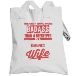 Beekeeper's Wife Is More Badass Than A Beekeeper Cool Job Totebag