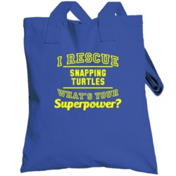 I Rescue Snapping Turtles Whats Your Superpower Animal Lover Totebag