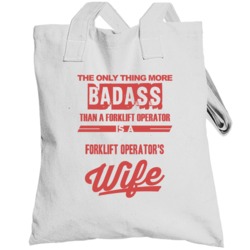 Forklift Operator's Wife Is More Badass Than A Forklift Operator Cool 