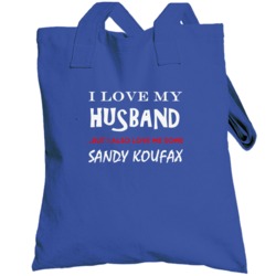 Sandy Koufax California I Love Me Some Basketball Hockey Baseball Foot