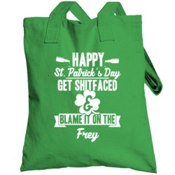 Get Shit Faced And Blame It On The Frey Funny Last Name Totebag