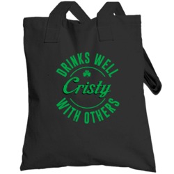Cristy Drinks Well With Others Beer Funny St Patricks Day Pub Party To