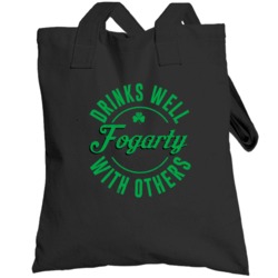 Fogarty Drinks Well With Others Beer Funny St Patricks Day Pub Party T