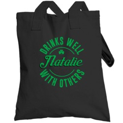 Natalie Drinks Well With Others Beer Funny St Patricks Day Pub Party T