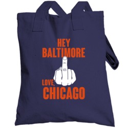 Hey Baltimore Fu Middle Finger Hater Love Chicago Football Fan Totebag