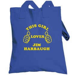 Jim Harbaugh This Girl Loves Basketball Hockey Baseball Football Toteb