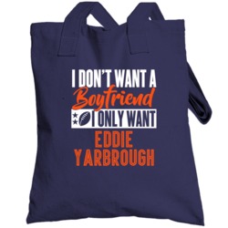 I Only Want Eddie Yarbrough Denver Football Sports Athlete Totebag