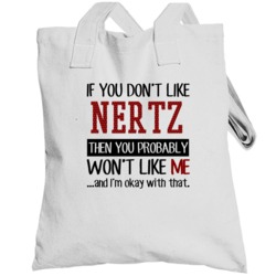 If You Don't Like Nertz You Won't Like Me Card Games Totebag