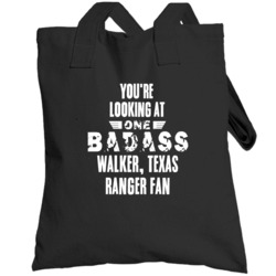 Youre Looking At One Badass Walker Texas Ranger Fan Tv Show Totebag