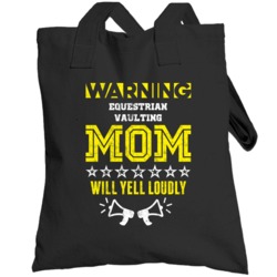 Warning Equestrian Vaulting Mom Funny Sports And Hobbies Totebag