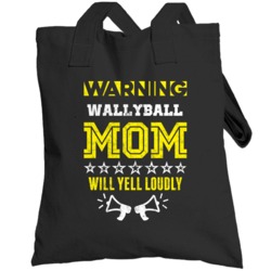 Warning Wallyball Mom Funny Sports And Hobbies Totebag
