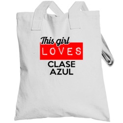 Clase Azul This Girl Loves Drinking Trending Cool Party Totebag