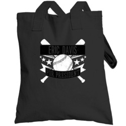 Eric Davis For President Baltimore Baseball Player Funny Totebag