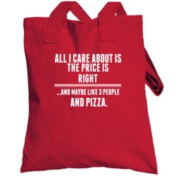 All I Care About Is The Price Is Right Tv Show Totebag