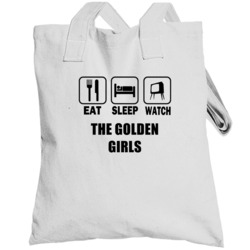 Eat Sleep Watch The Golden Girls Trending Tv Show T Totebag