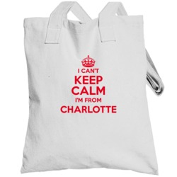 Charlotte North Carolina I Cant Keep Calm Funny Totebag