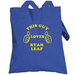 Ryan Leaf This Guy Loves Basketball Hockey Baseball Football Totebag