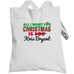 All I Want For Christmas Is Kris Bryant Chicago Baseball Funny Totebag