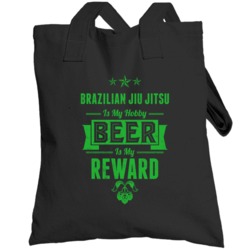 Brazilian Jiu Jitsu My Hobby Beer Reward Funny Sports Drinking Totebag