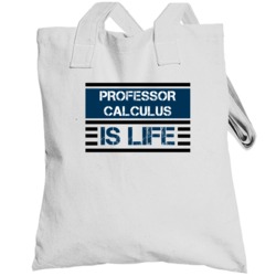 Professor Calculus Is Life Favorite Literary Character Totebag