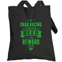Drag Racing My Hobby Beer Reward Funny Sports Drinking Totebag