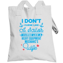 Heavy Equipment Mechanic Curse Like A Sailor Funny Job Wife Occupation