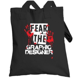 Graphic Designer Fear The Worker Funny Scary Custom Job Totebag