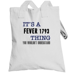 It's A Fever 1793 Thing You Wouldn't Understand Novel Fan Totebag
