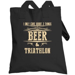 Triathlon Only Care About Beer And Sports Hobbies Favorite Drinking To