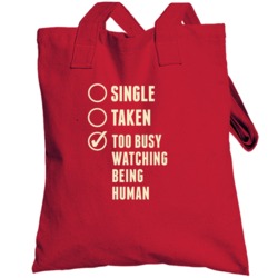 Single Taken Watching Being Human Totebag