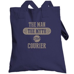 Courier The Man Myth Legend Job Occupation Parody Totebag