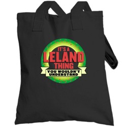 It's A Leland Thing Wouldn't Understand Custom Name Christmas Gift Tot