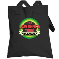 It's A Lawrence Thing Wouldn't Understand Custom Name Christmas Gift T