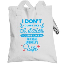 Railroad Engineer Curse Like A Sailor Funny Job Wife Occupation Gift T