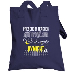 Preschool Teacher By Day Cat Lover By Night Custom Pet Job Occupation 
