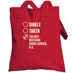 Single Taken Watching Doogie Howser Md Totebag