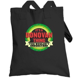 It's A Donovan Thing Wouldn't Understand Custom Name Christmas Gift To