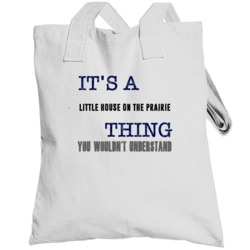 It's A Little House On The Prairie Thing You Wouldn't Understand Novel