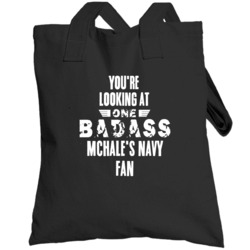 Youre Looking At One Badass Mchales Navy Fan Tv Show Totebag