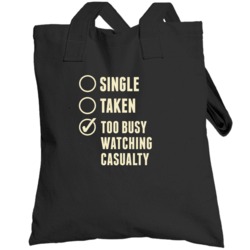 Single Taken Watching Casualty Totebag