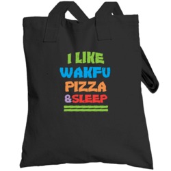 I Like Pizza Sleep And Wakfu Favorite Video Game Cool Totebag