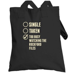 Single Taken Watching The Rockford Files Totebag
